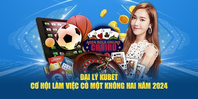 Chia sẻ cách đăng ký đại lý tại Kubet dễ dàng và an toàn 100%