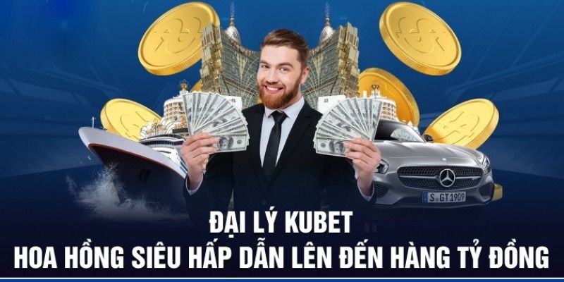 Đăng ký đại ký Kubet nhận ngay hoa hồng giá trị lên tới 50%