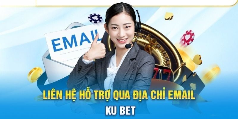 Kết nối Kubet thông qua địa chỉ email của nhà cái