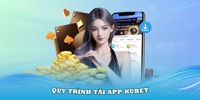 Cài đặt Kubet đơn giản trên đa dạng hệ điều hành